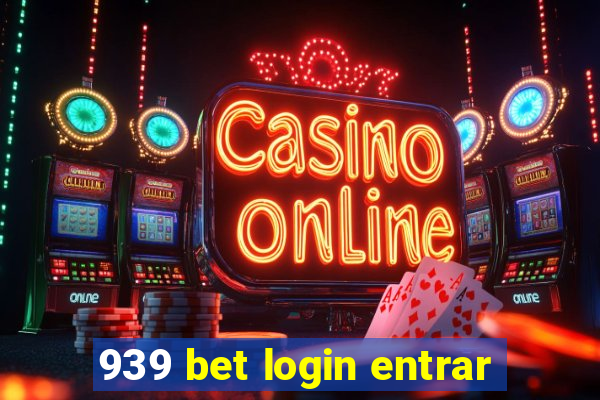 939 bet login entrar